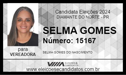 Candidato SELMA GOMES 2024 - DIAMANTE DO NORTE - Eleições