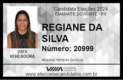 Candidato REGIANE DA SILVA 2024 - DIAMANTE DO NORTE - Eleições