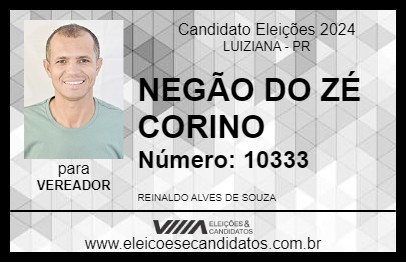 Candidato NEGÃO DO ZÉ CORINO 2024 - LUIZIANA - Eleições