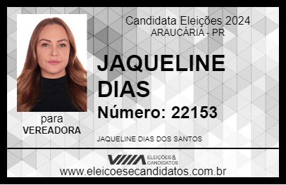 Candidato JAQUELINE DIAS 2024 - ARAUCÁRIA - Eleições