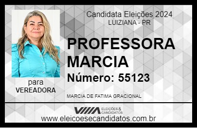 Candidato PROFESSORA MARCIA 2024 - LUIZIANA - Eleições