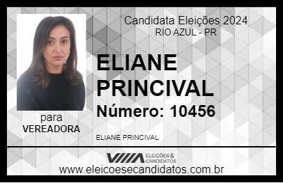 Candidato ELIANE PRINCIVAL 2024 - RIO AZUL - Eleições