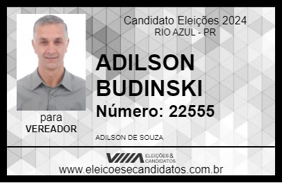 Candidato ADILSON BUDINSKI 2024 - RIO AZUL - Eleições