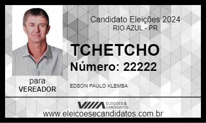 Candidato TCHETCHO 2024 - RIO AZUL - Eleições