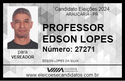 Candidato PROFESSOR EDSON LOPES 2024 - ARAUCÁRIA - Eleições