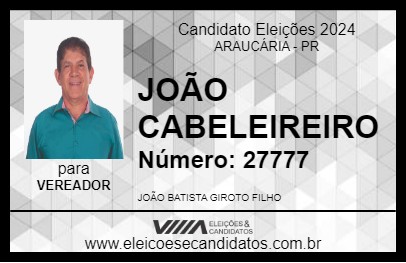 Candidato JOÃO CABELEIREIRO 2024 - ARAUCÁRIA - Eleições