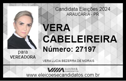 Candidato VERA CABELEIREIRA 2024 - ARAUCÁRIA - Eleições