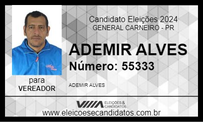 Candidato ADEMIR ALVES 2024 - GENERAL CARNEIRO - Eleições