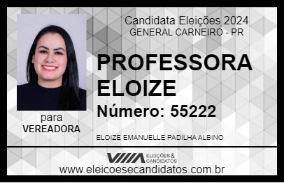 Candidato PROFESSORA ELOIZE 2024 - GENERAL CARNEIRO - Eleições