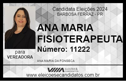 Candidato ANA MARIA FISIOTERAPEUTA 2024 - BARBOSA FERRAZ - Eleições