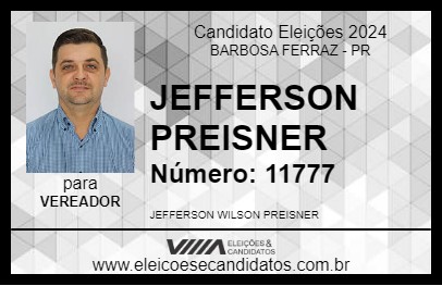 Candidato JEFFERSON PREISNER 2024 - BARBOSA FERRAZ - Eleições