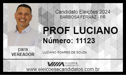 Candidato PROF LUCIANO 2024 - BARBOSA FERRAZ - Eleições