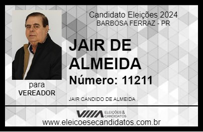 Candidato JAIR DE ALMEIDA 2024 - BARBOSA FERRAZ - Eleições