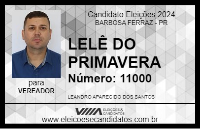 Candidato LELÊ DO PRIMAVERA 2024 - BARBOSA FERRAZ - Eleições