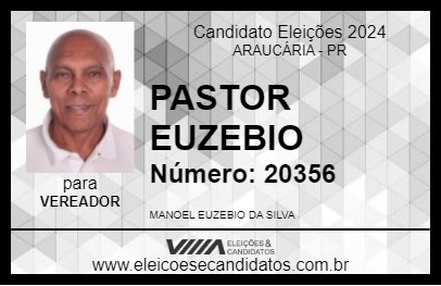 Candidato PASTOR EUZEBIO 2024 - ARAUCÁRIA - Eleições