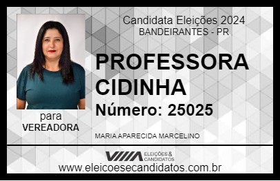 Candidato PROFESSORA CIDINHA 2024 - BANDEIRANTES - Eleições