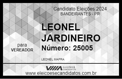 Candidato LEONEL JARDINEIRO 2024 - BANDEIRANTES - Eleições