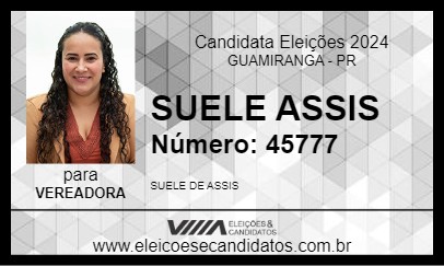 Candidato SUELE ASSIS 2024 - GUAMIRANGA - Eleições