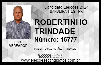 Candidato ROBERTINHO TRINDADE 2024 - BANDEIRANTES - Eleições