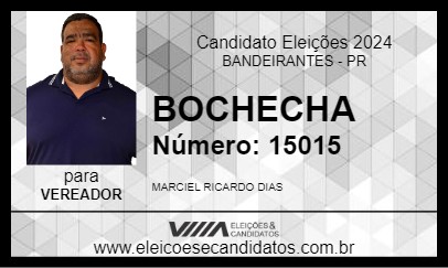 Candidato BOCHECHA 2024 - BANDEIRANTES - Eleições