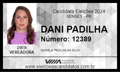 Candidato DANI PADILHA 2024 - SENGÉS - Eleições