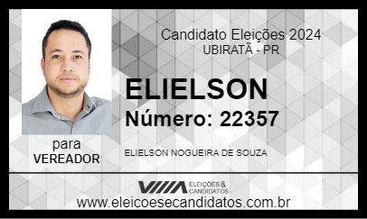 Candidato ELIELSON 2024 - UBIRATÃ - Eleições