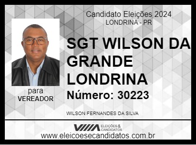 Candidato SGT WILSON DA GRANDE LONDRINA 2024 - LONDRINA - Eleições