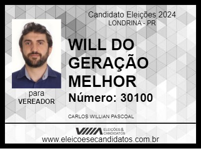 Candidato WILL DO GERAÇÃO MELHOR 2024 - LONDRINA - Eleições