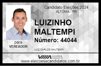 Candidato LUIZINHO MALTEMPI 2024 - ALTÔNIA - Eleições