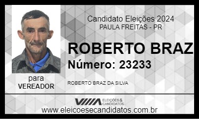 Candidato ROBERTO BRAZ 2024 - PAULA FREITAS - Eleições