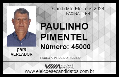 Candidato PAULINHO PIMENTEL 2024 - FAXINAL - Eleições