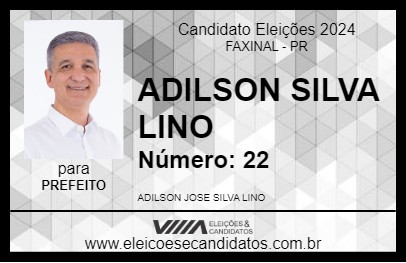 Candidato ADILSON SILVA LINO 2024 - FAXINAL - Eleições