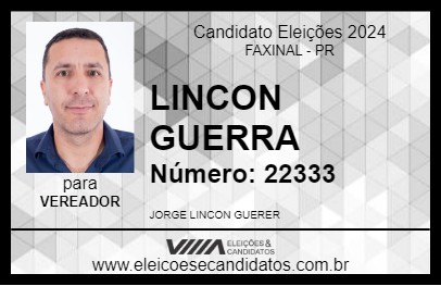 Candidato LINCON GUERRA 2024 - FAXINAL - Eleições