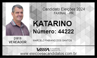 Candidato KATARINO 2024 - FAXINAL - Eleições