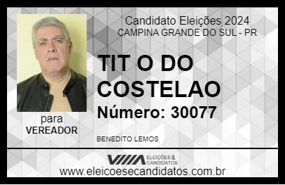 Candidato TIT O DO COSTELAO 2024 - CAMPINA GRANDE DO SUL - Eleições