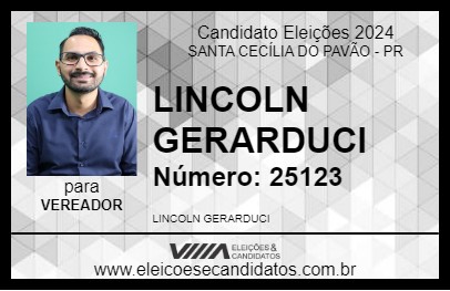 Candidato LINCOLN GERARDUCI 2024 - SANTA CECÍLIA DO PAVÃO - Eleições