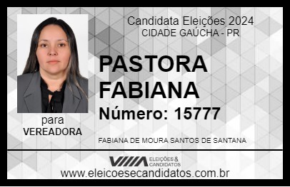 Candidato PASTORA FABIANA 2024 - CIDADE GAÚCHA - Eleições