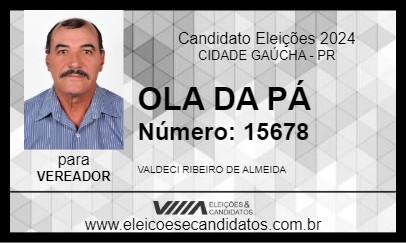 Candidato OLA DA PÁ 2024 - CIDADE GAÚCHA - Eleições