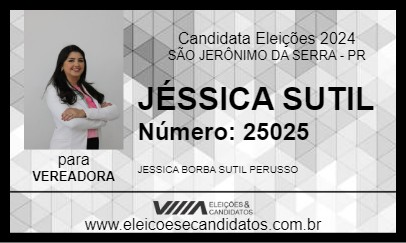 Candidato JÉSSICA SUTIL 2024 - SÃO JERÔNIMO DA SERRA - Eleições