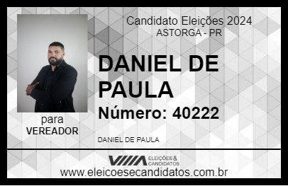 Candidato DANIEL DE PAULA 2024 - ASTORGA - Eleições