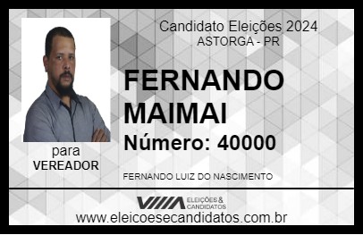 Candidato FERNANDO MAIMAI 2024 - ASTORGA - Eleições