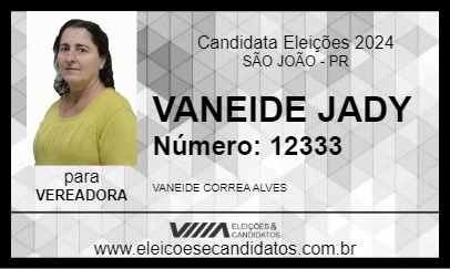 Candidato VANEIDE JADY 2024 - SÃO JOÃO - Eleições