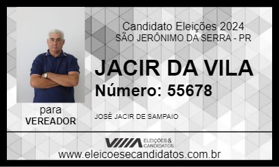 Candidato JACIR DA VILA 2024 - SÃO JERÔNIMO DA SERRA - Eleições