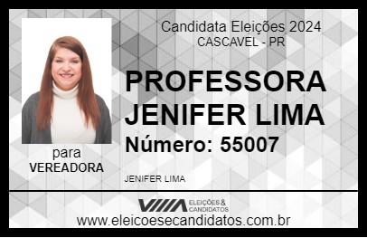 Candidato PROFESSORA JENIFER LIMA 2024 - CASCAVEL - Eleições