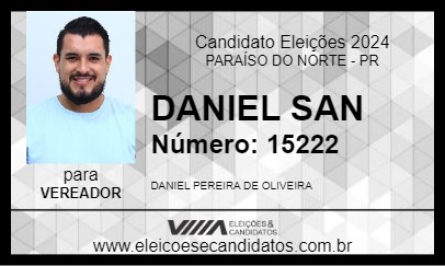 Candidato DANIEL SAN 2024 - PARAÍSO DO NORTE - Eleições