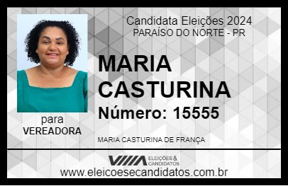 Candidato MARIA CASTURINA 2024 - PARAÍSO DO NORTE - Eleições