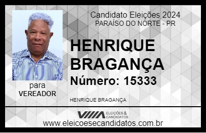 Candidato HENRIQUE BRAGANÇA 2024 - PARAÍSO DO NORTE - Eleições