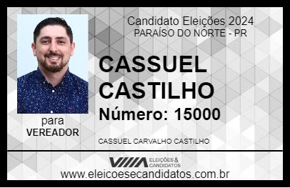 Candidato CASSUEL CASTILHO 2024 - PARAÍSO DO NORTE - Eleições