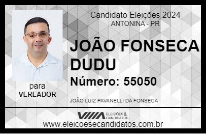 Candidato JOÃO FONSECA DUDU 2024 - ANTONINA - Eleições