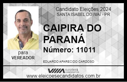 Candidato CAIPIRA DO PARANÁ 2024 - SANTA ISABEL DO IVAÍ - Eleições